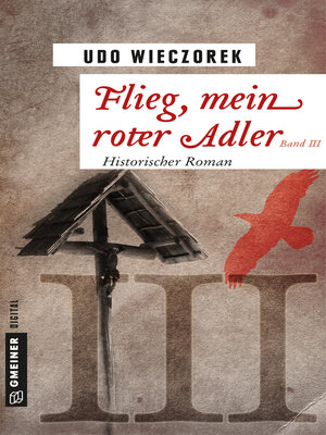 cover image of Flieg, mein roter Adler III
